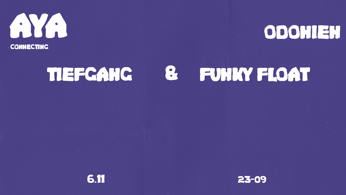 Aya Connecting: Tiefgang x Funky Float